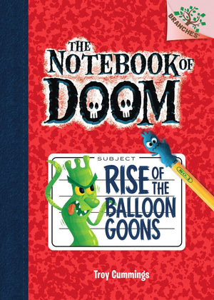 Rise of the Balloon Goons: Branches Book (Notebook of Doom #1) (Library Edition): A Branches Book (1) (The Notebook of Doom),Used
