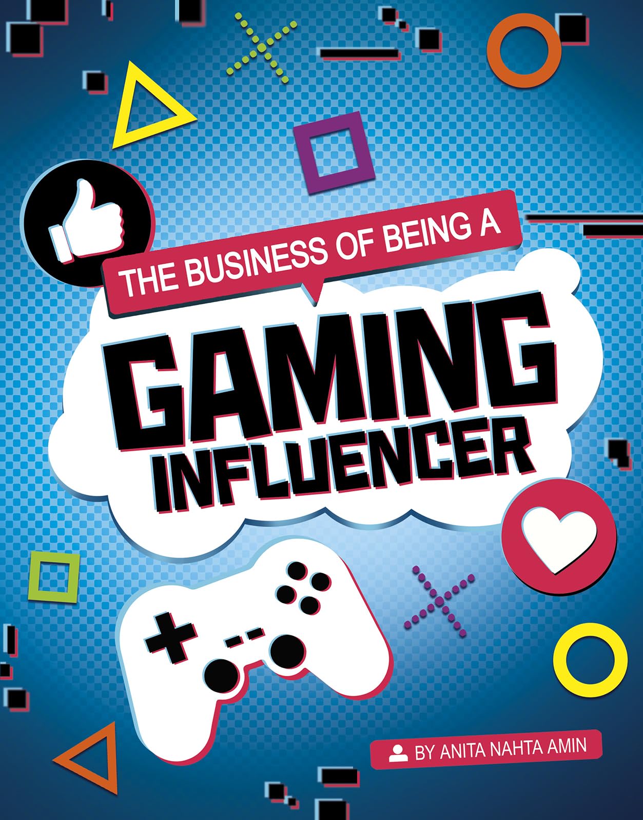 The Business of Being a Gaming Influencer (Influencers and Economics),Used