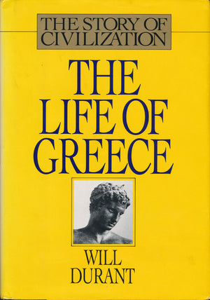 The Life of Greece (The Story of Civilization, Vol. 2),Used