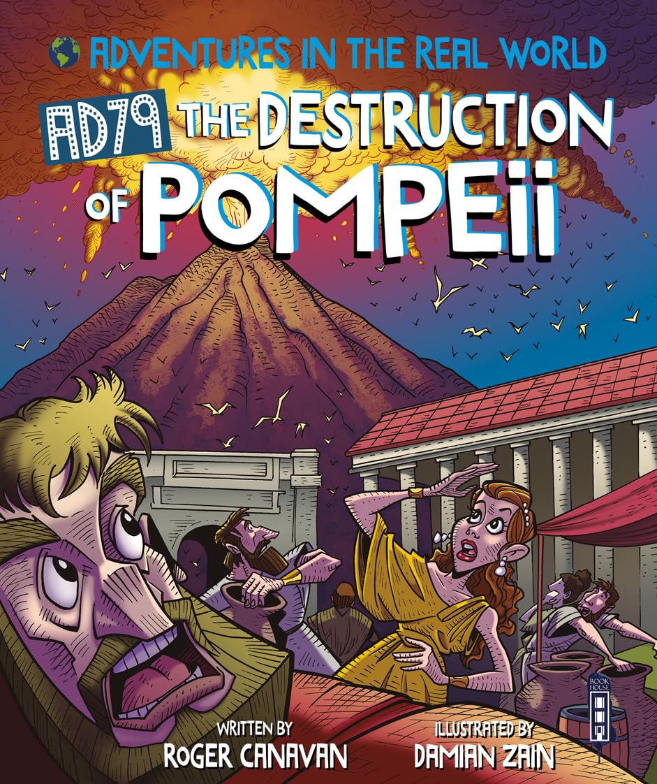 The Destruction Of Pompeii (Adventures In The Real World)
