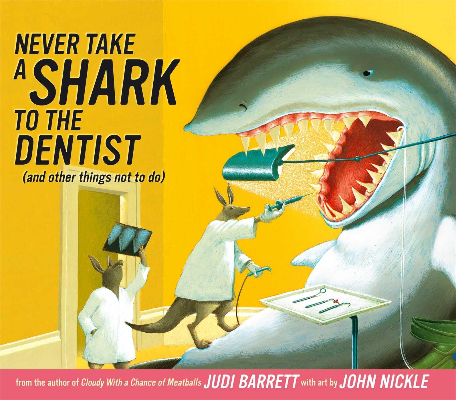 Never Take a Shark to the Dentist: (and Other Things Not to Do),Used