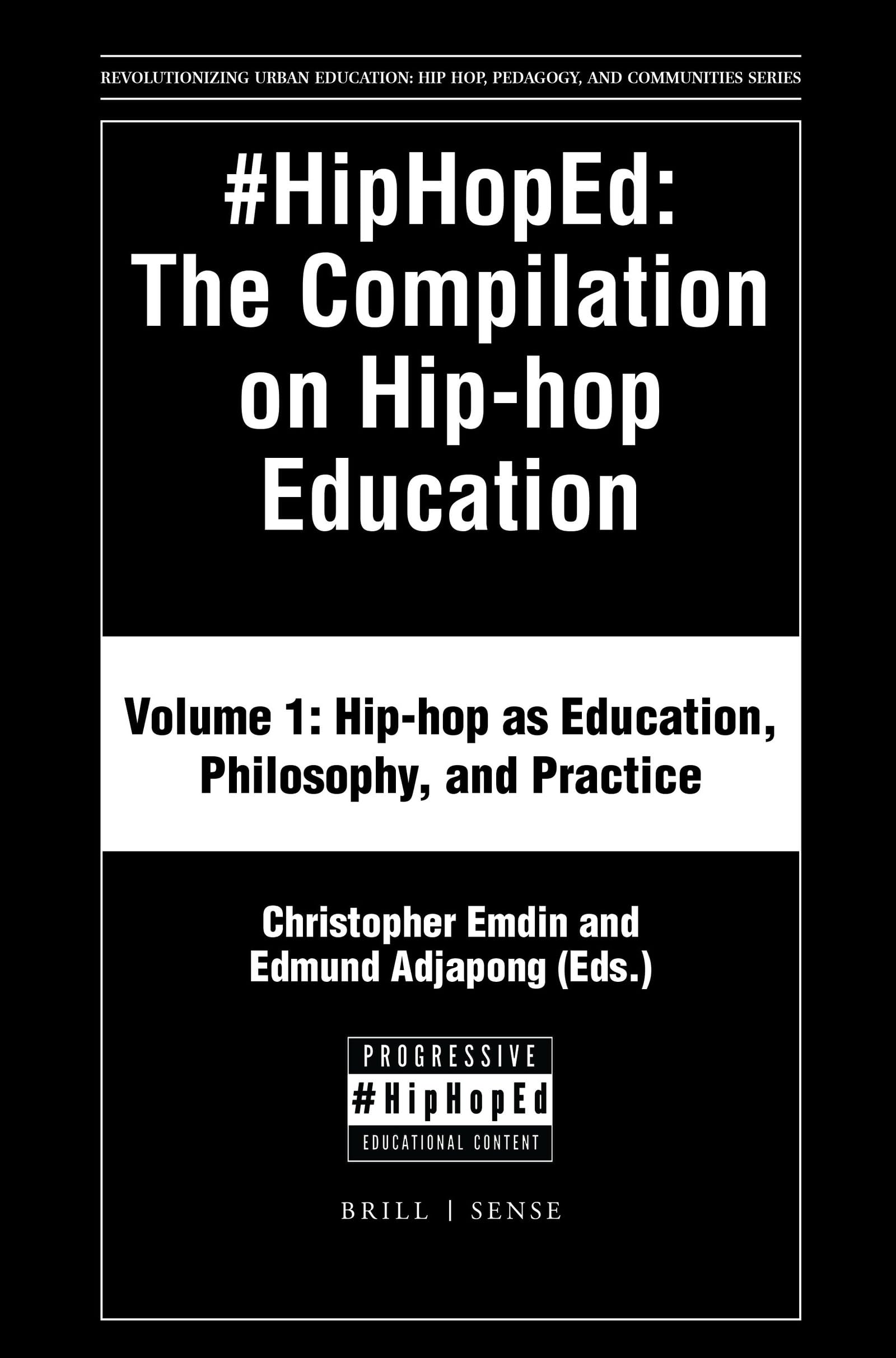#HipHopEd: The Compilation on Hiphop Education (Revolutionizing Urban Education) (Revolutionizing Urban Education: Hiphop, Ped,Used