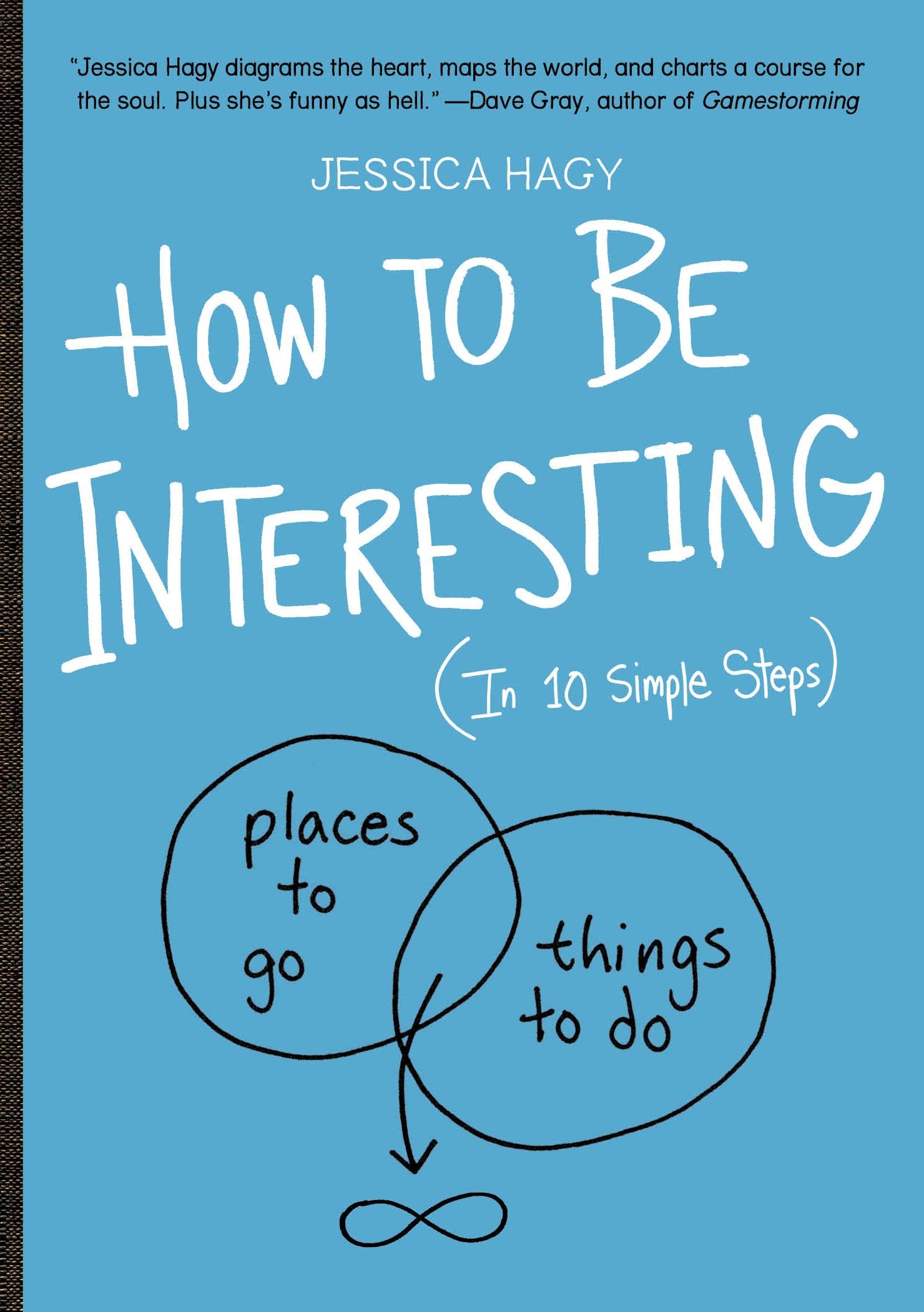 How To Be Interesting: (In 10 Simple Steps),Used