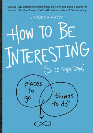 How To Be Interesting: (In 10 Simple Steps),Used