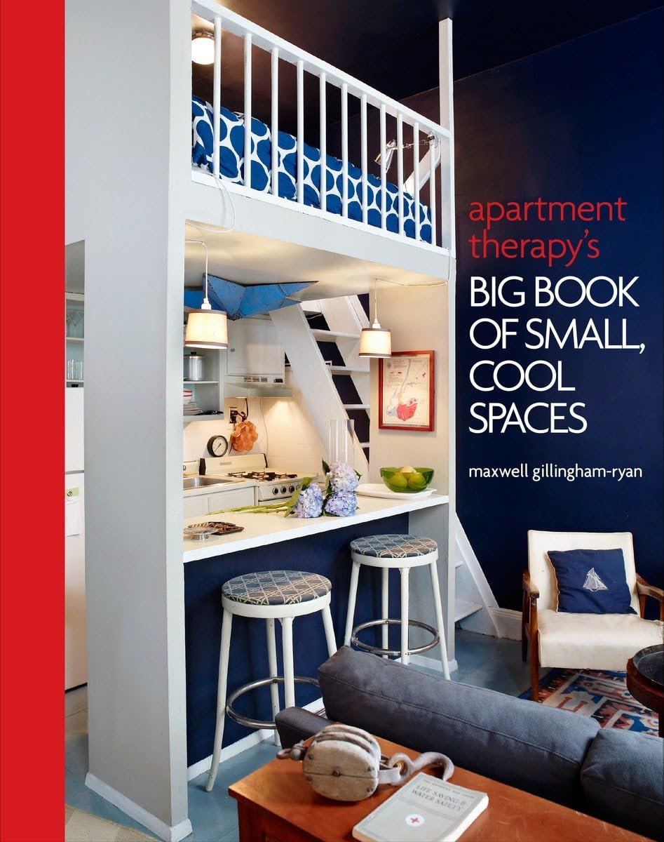 Apartment Therapy's Big Book of Small, Cool Spaces,Used
