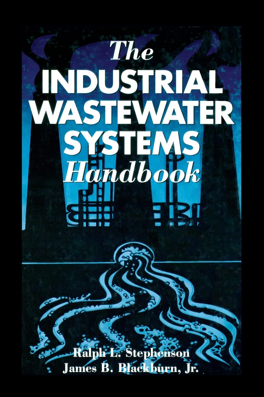 The Industrial Wastewater Systems Handbook,Used