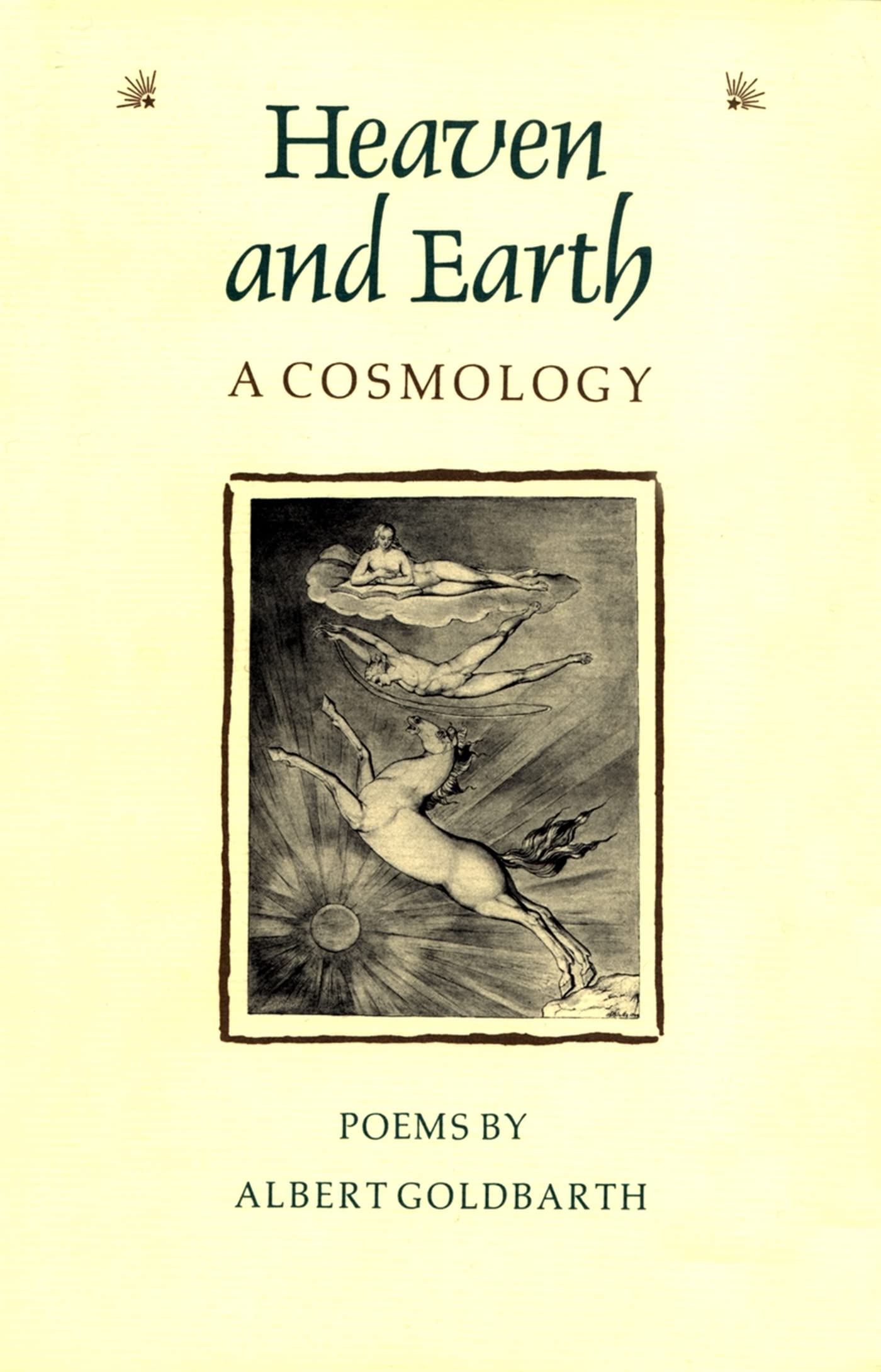 Heaven And Earth: A Cosmology (The Contemporary Poetry Ser.),New