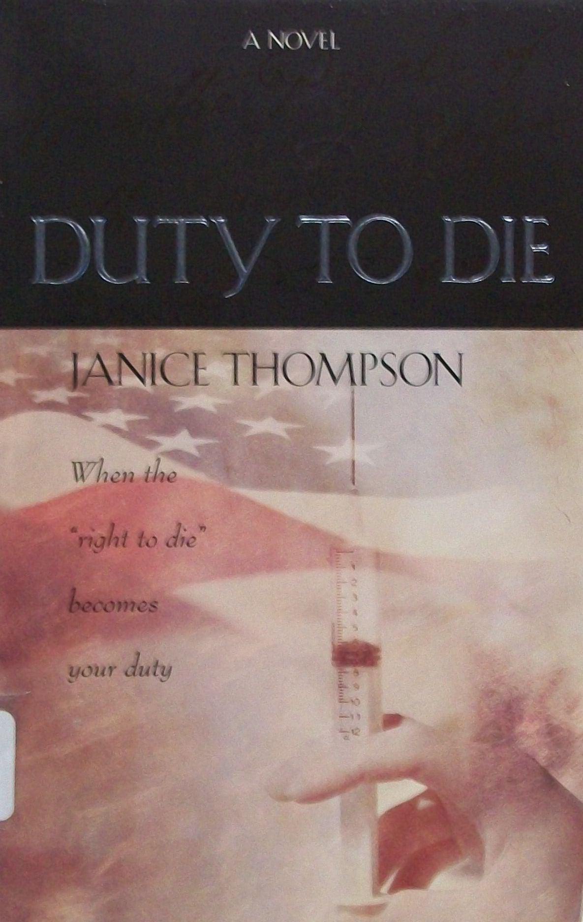 Duty to Die: When the Right to Die Becomes Your Duty,Used