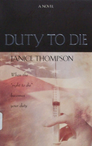 Duty to Die: When the Right to Die Becomes Your Duty,Used