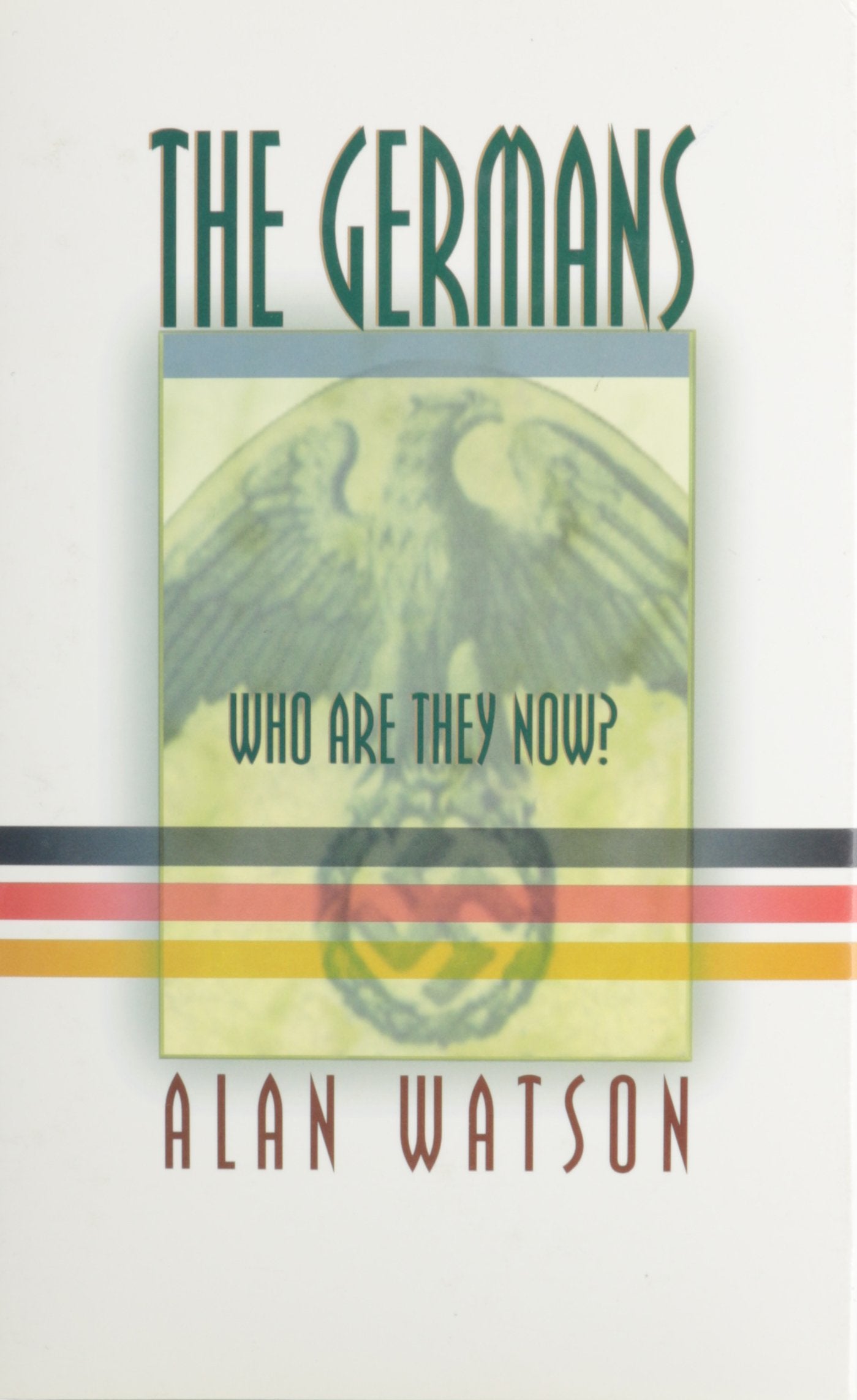 The Germans: Who Are They Now?,New