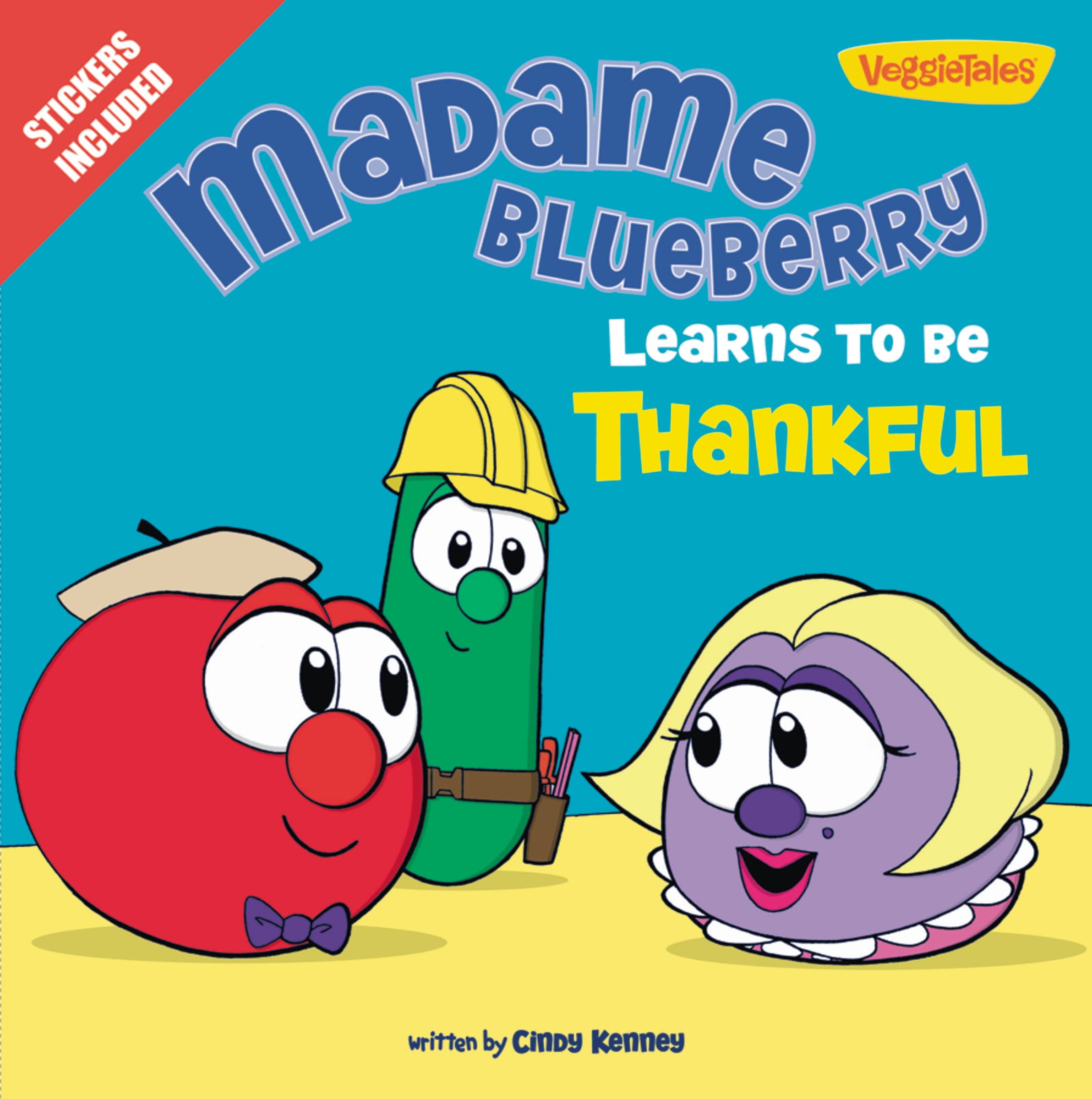 Madame Blueberry Learns to Be Thankful: Stickers Included! (Big Idea Books / VeggieTales),Used