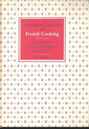 Mastering The Art Of French Cooking