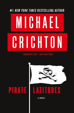 Pirate Latitudes: A Novel,New