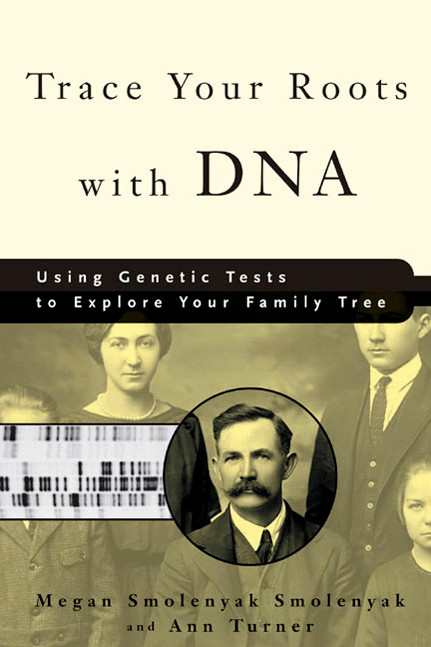 Trace Your Roots with DNA: Using Genetic Tests to Explore Your Family Tree,Used