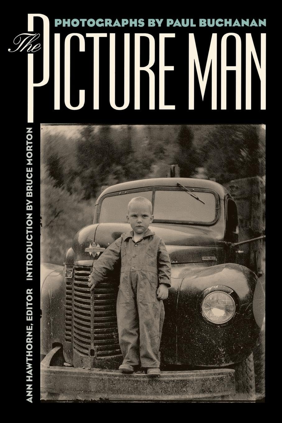 The Picture Man: Photographs By Paul Buchanan,New