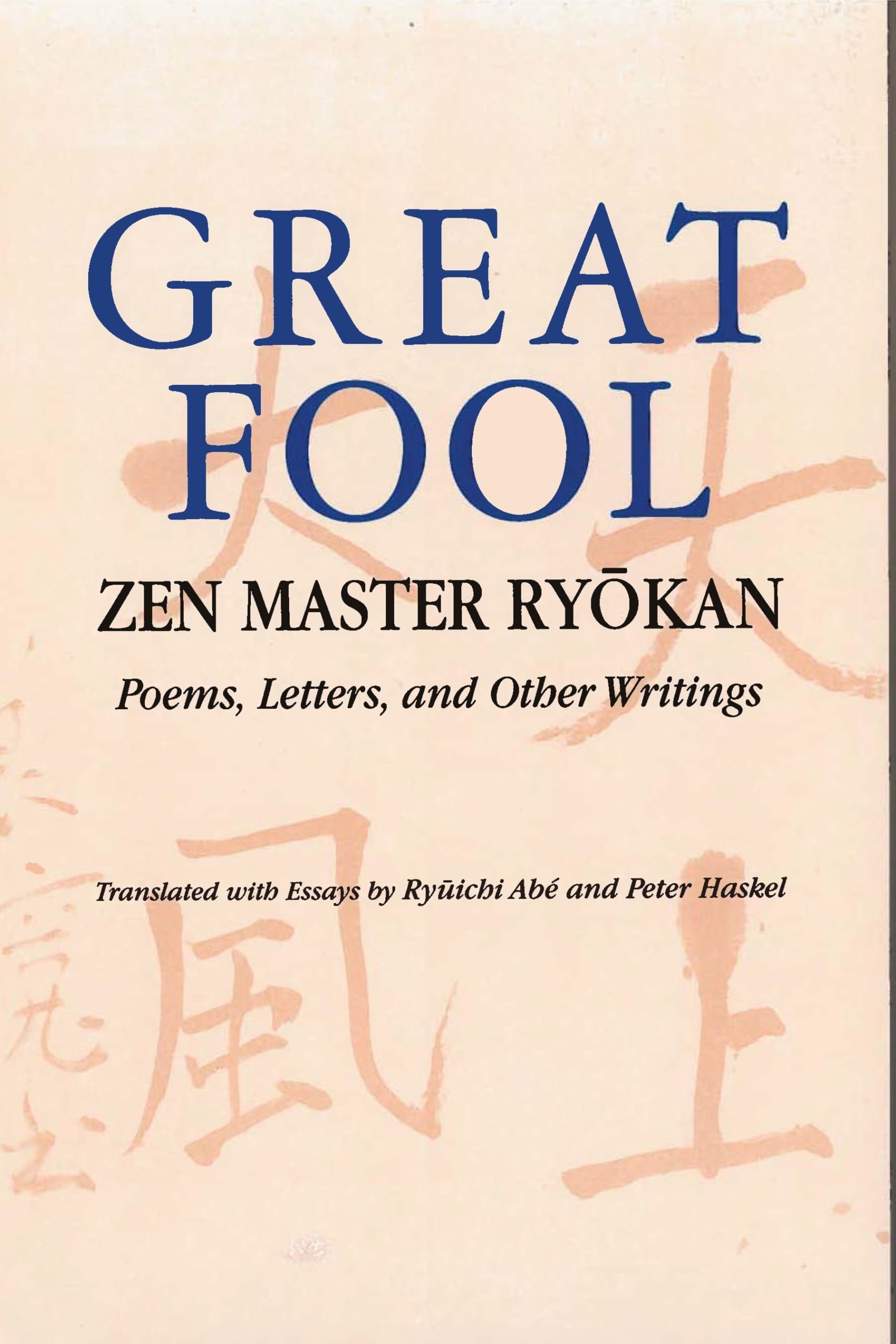 Great Fool: Zen Master Ryokan; Poems, Letters, And Other Writings,Used