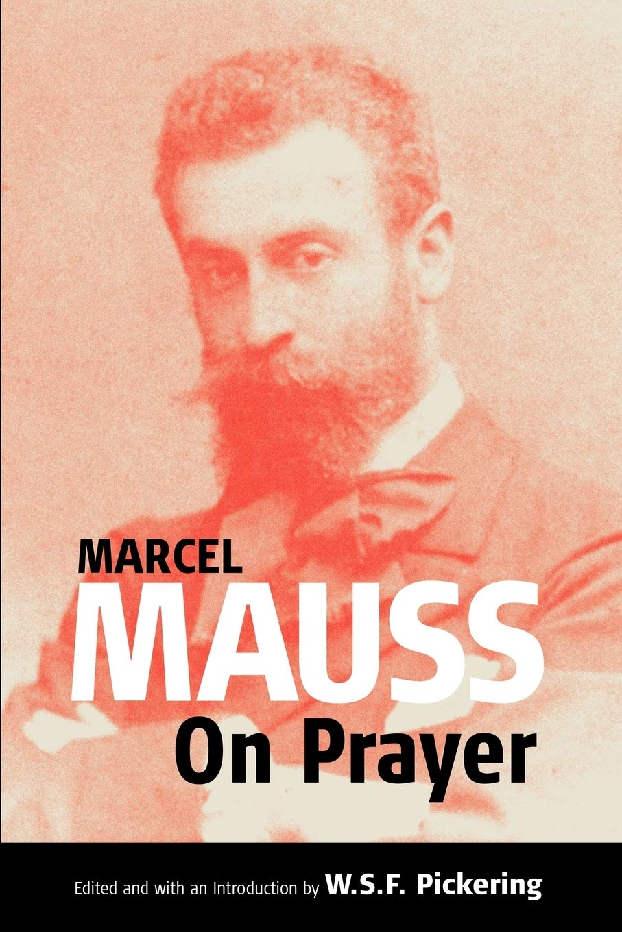 On Prayer: Text and Commentary (Publications of the Durkheim Press, 0),Used