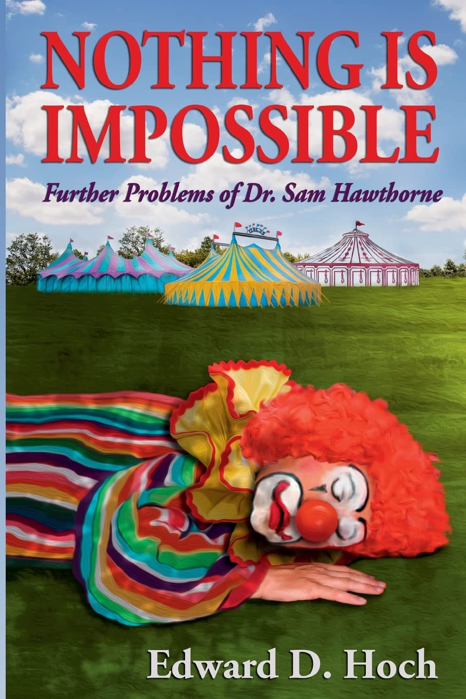 Nothing Is Impossible: Further Problems of Dr. Sam Hawthorne,Used