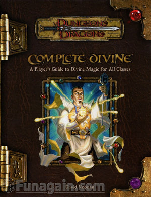 Complete Divine: A Player's Guide to Divine Magic for all Classes (Dungeons & Dragons d20 3.5 Fantasy Roleplaying Supplement),Used