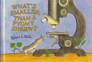 What's Smaller Than a Pygmy Shrew? (Wells of Knowledge Science Series),Used