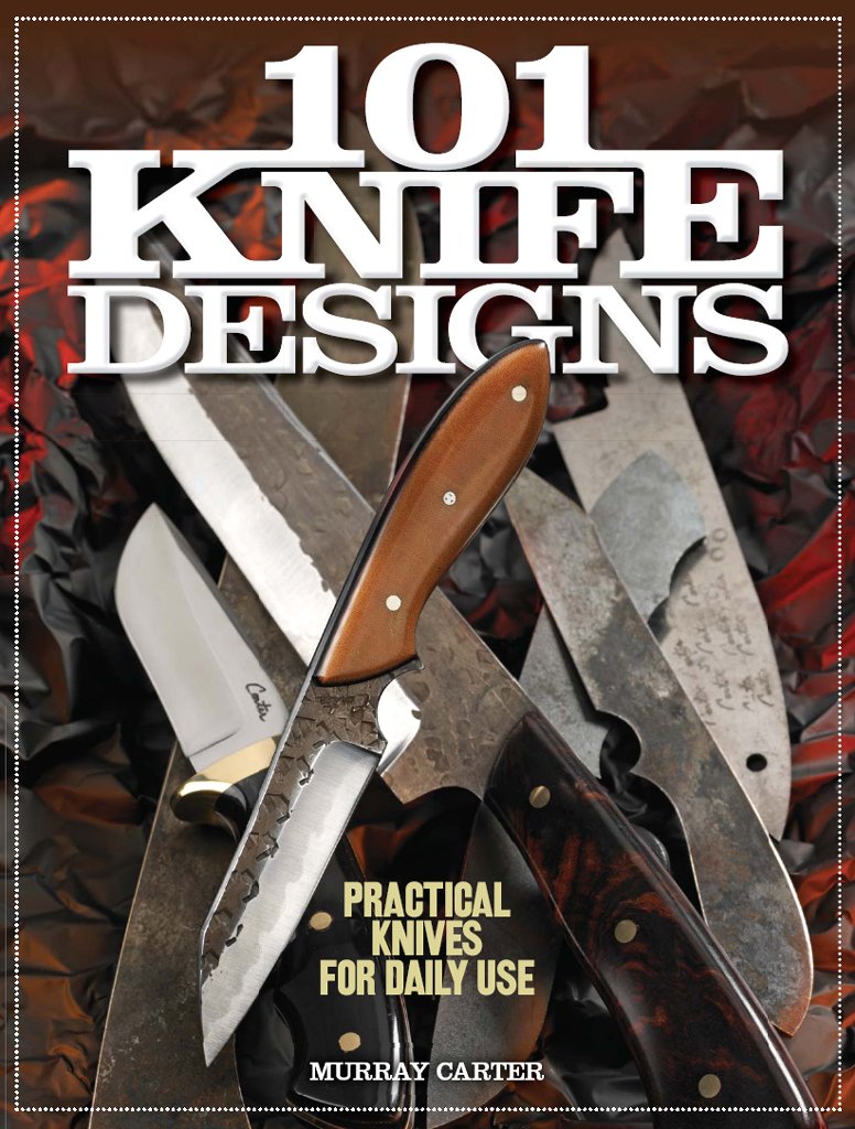 101 Knife Designs: Practical Knives for Daily Use,New