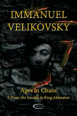 Ages in Chaos I: From the Exodus to King Akhnaton,Used