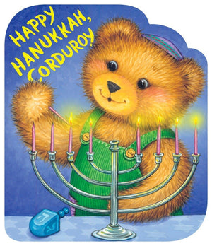 Happy Hanukkah, Corduroy,New