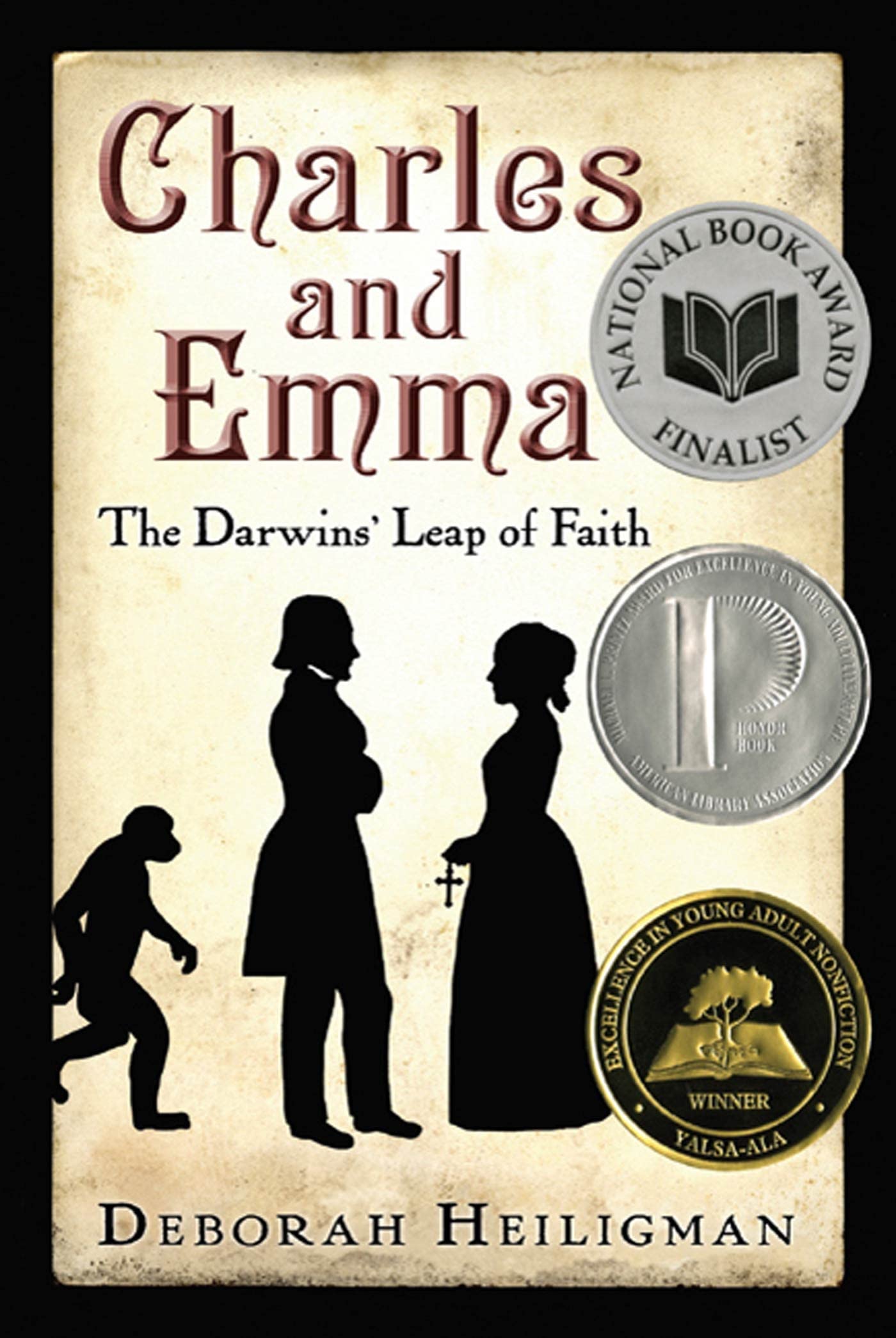 Charles and Emma: The Darwins' Leap of Faith,Used
