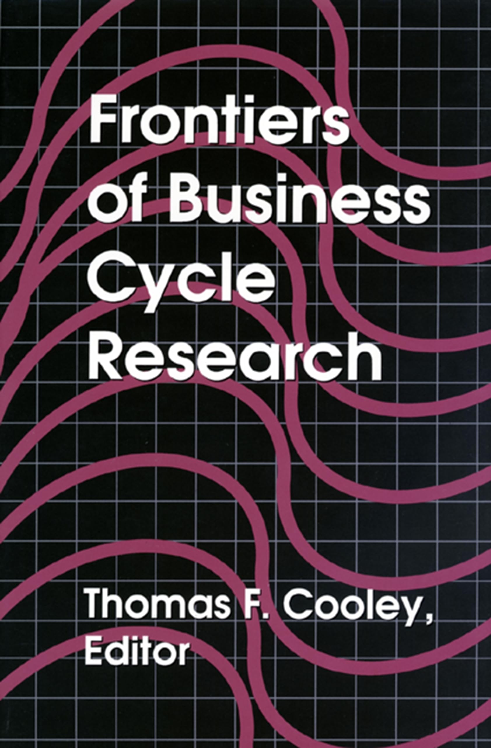 Frontiers Of Business Cycle Research,Used