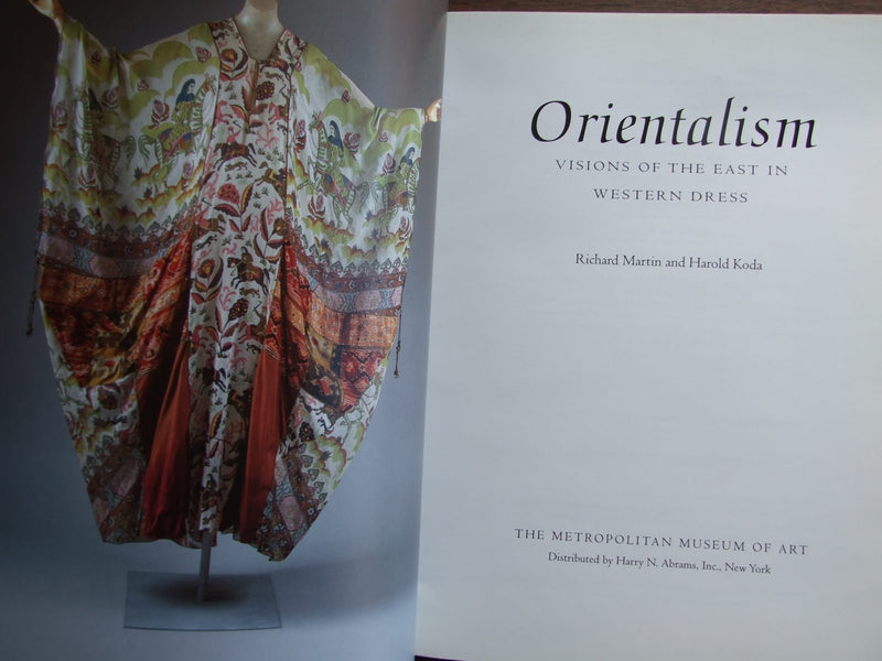 Orientalism: Visions Of The East In Western Dress,Used