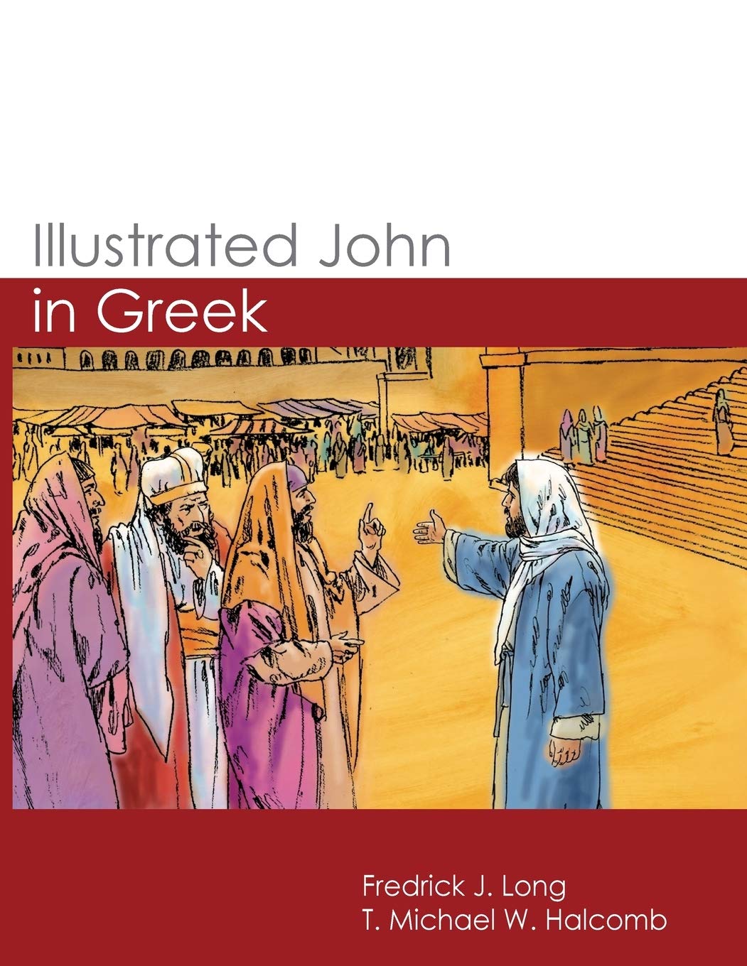Illustrated John in Greek (GlossaHouse Illustrated Biblical Texts),Used