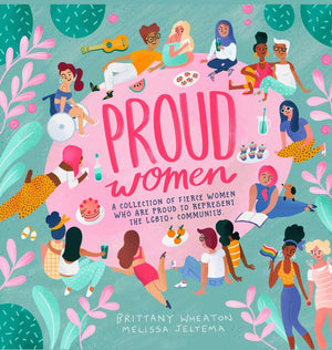 Proud Women: A Collection of Women Who are Proud to Represent the LGBTQ+ Community,Used