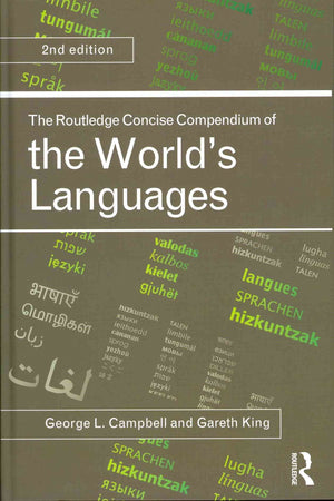 The Routledge Concise Compendium Of The World'S Languages,New
