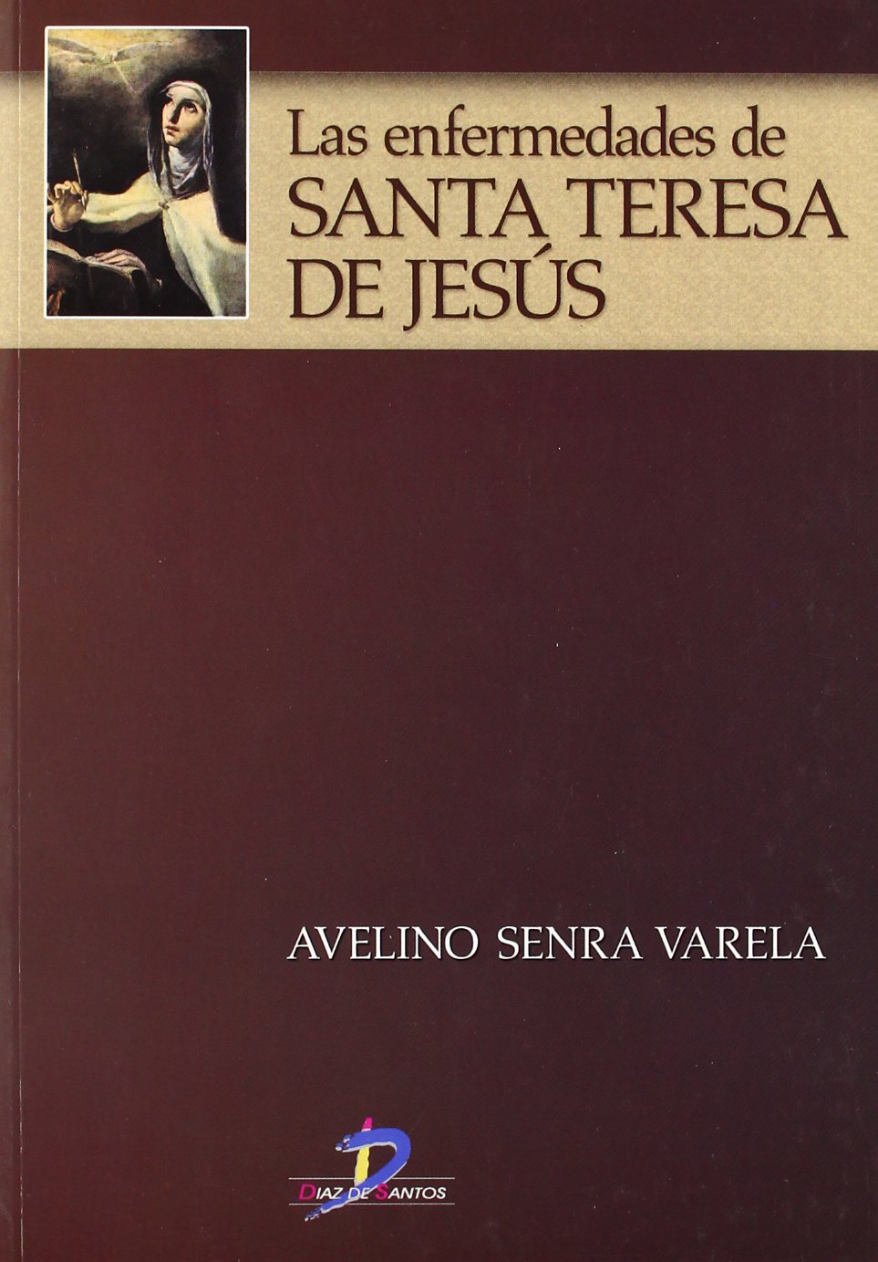 Las enfermedades de Santa Teresa de Jess,New