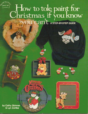 How to Tole Paint for Christmas If You Know You Can't,Used