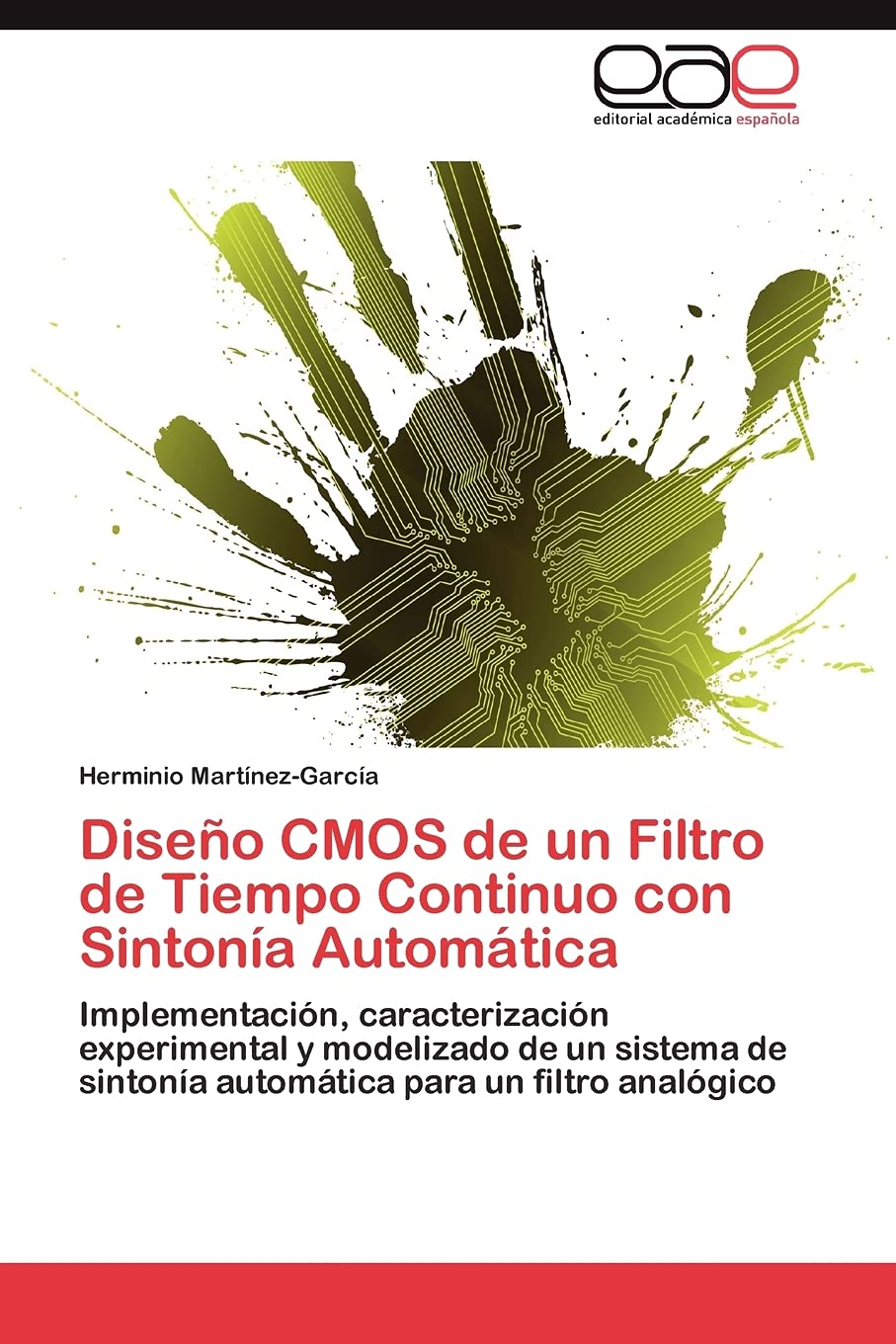Diseo CMOS de un Filtro de Tiempo Continuo con Sintona Automtica: Implementacin, caracterizacin experimental y modelizad,Used