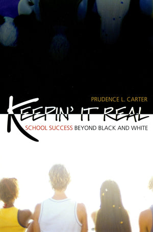Keepin' It Real: School Success Beyond Black And White (Transgressing Boundaries: Studies In Black Politics And Black Communitie,Used