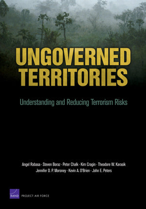 Ungoverned Territories: Understanding and Reducing Terrorism Risks,Used