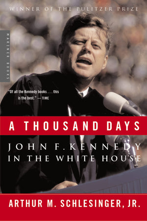 A Thousand Days: John F. Kennedy in the White House,Used