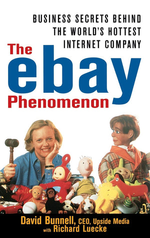 The Ebay Phenomenon: Business Secrets Behind The World'S Hottest Internet Company,Used