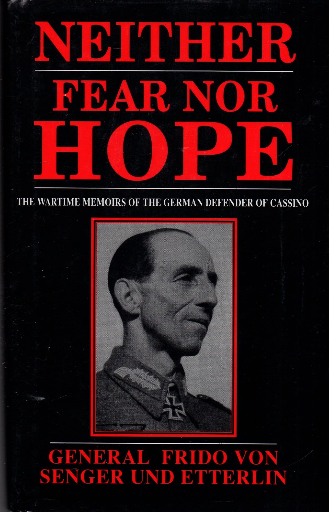 Neither Fear Nor Hope