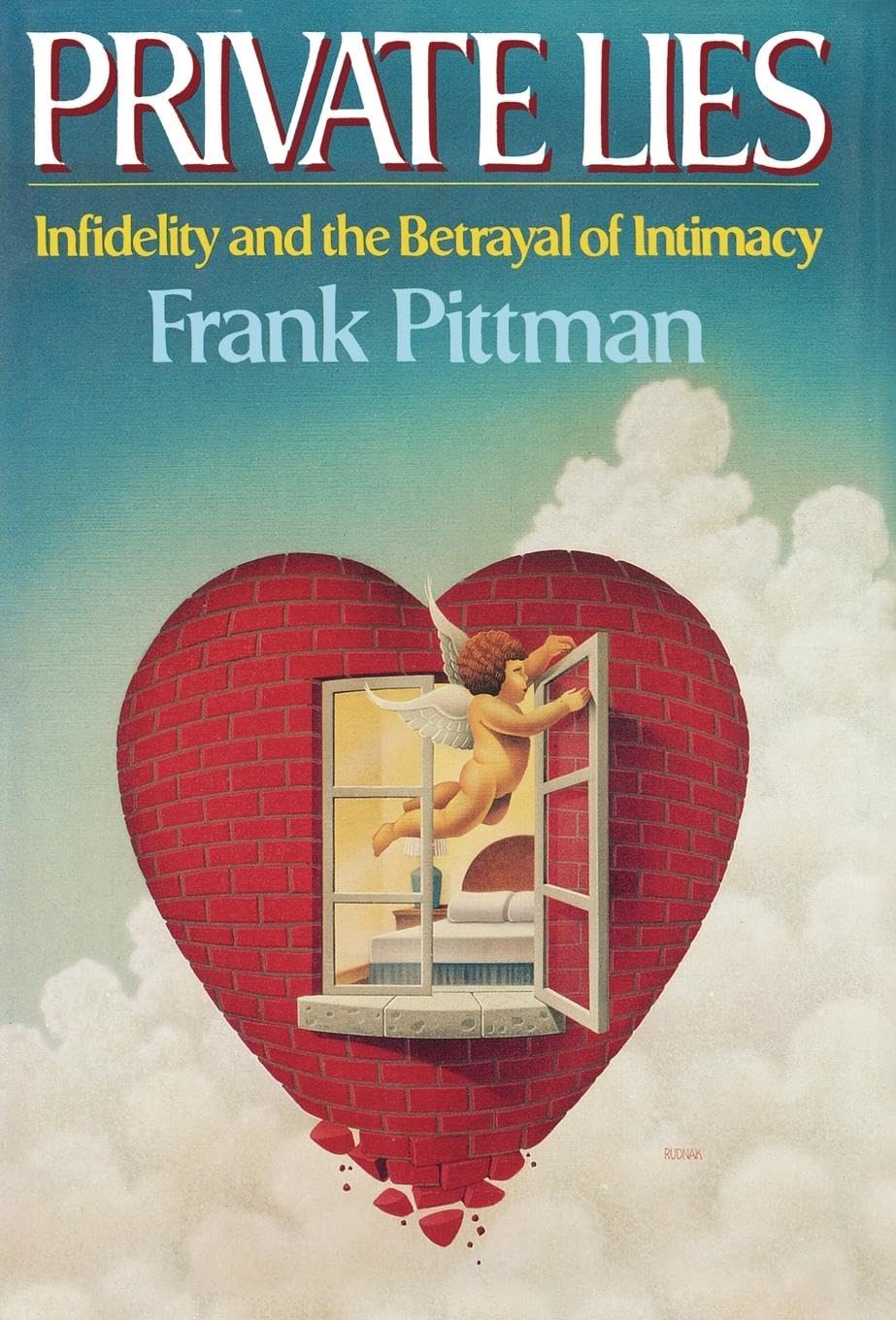 Private Lies : Infidelity and the Betrayal of Intimacy