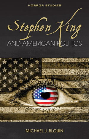 Stephen King and American Politics (Horror Studies),Used