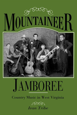 Mountaineer Jamboree: Country Music In West Virginia,Used