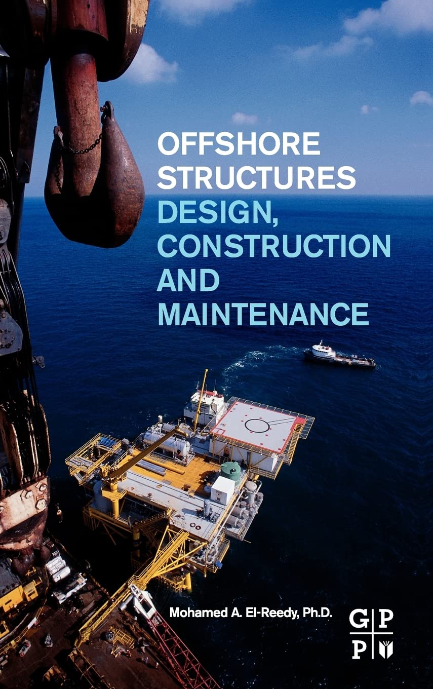 Offshore Structures: Design, Construction and Maintenance,Used