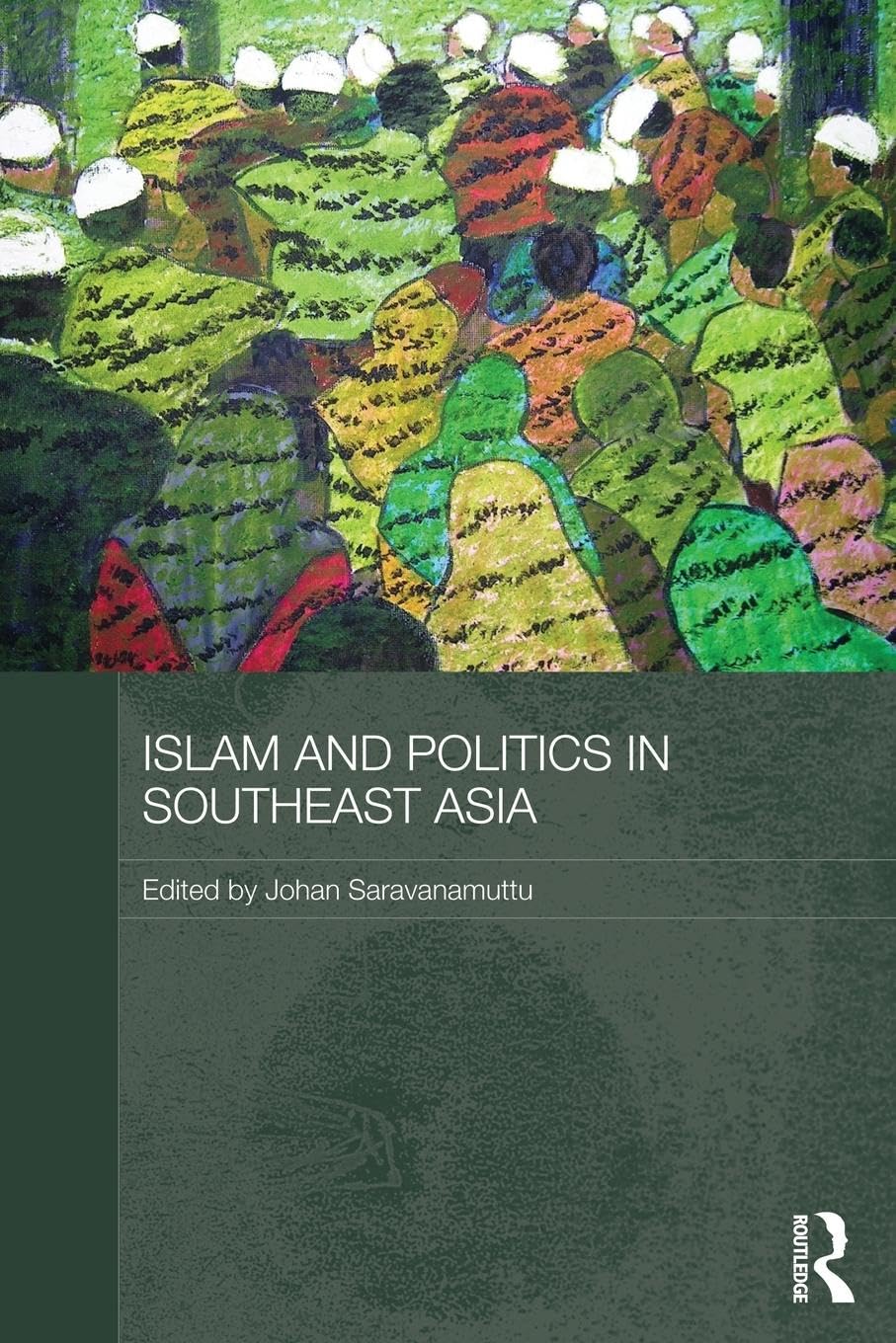 Islam and Politics in Southeast Asia (Routledge Malaysian Studies Series),Used