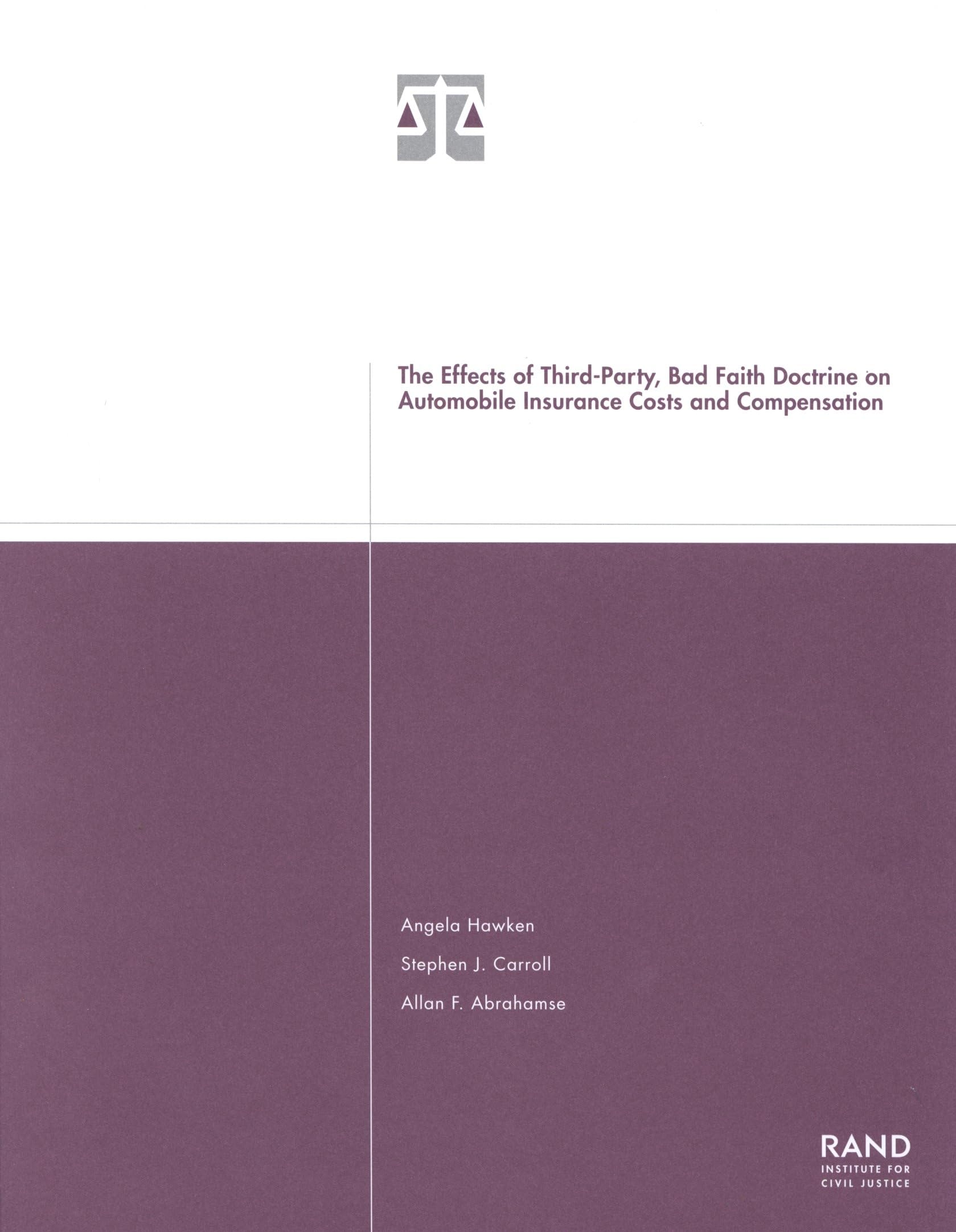 The Effects Of Thirdparty Bad Faith Doctrine On Automobile Insurance Costs And Compensation 2001,New