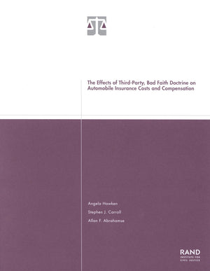 The Effects Of Thirdparty Bad Faith Doctrine On Automobile Insurance Costs And Compensation 2001,New