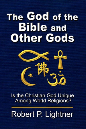 The God of the Bible and Other Gods,New