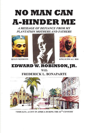 No Man Can AHinder Me: A Message Of Defiance From My Plantation Mothers And Fathers,Used